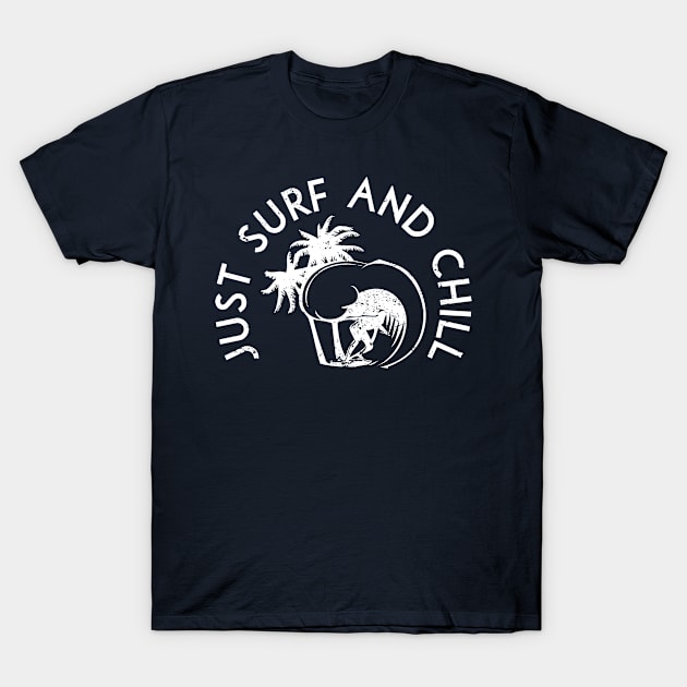 Just surf and chill T-Shirt by TheBlackCatprints